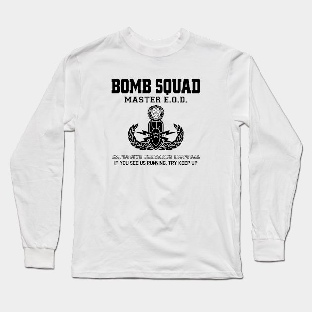 Mod.2 Bomb Squad Master Eod Long Sleeve T-Shirt by parashop